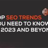 Top SEO trends in 2023 - SouluEngineering